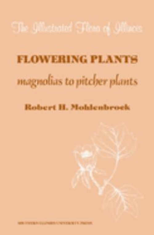 Flowering Plants: Magnolias to Pitcher Plants Hardcover Robert H.