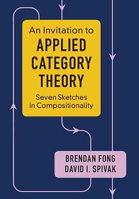 An Invitation to Applied Category Theory – 9781108711821