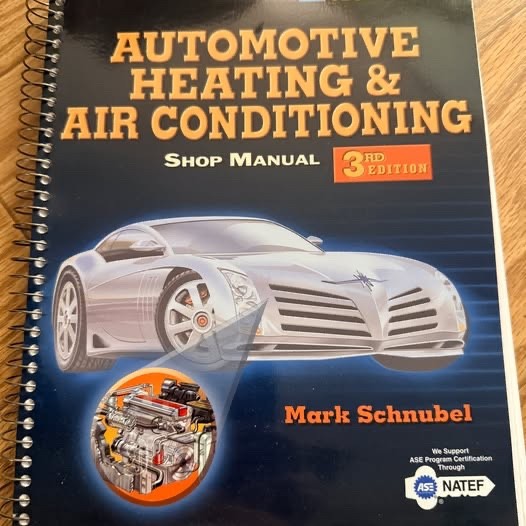 Automotive Heating & Air Conditioning Shop and Classroom Manual – 3rd Edition