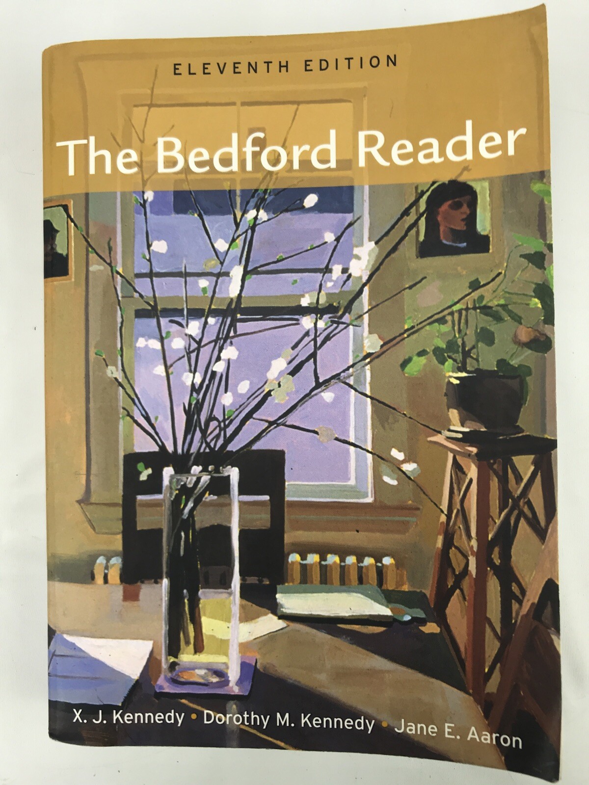The Bedford Reader Jane E. Aaron, Dorothy M. Kennedy & X. J. Kennedy (2012)