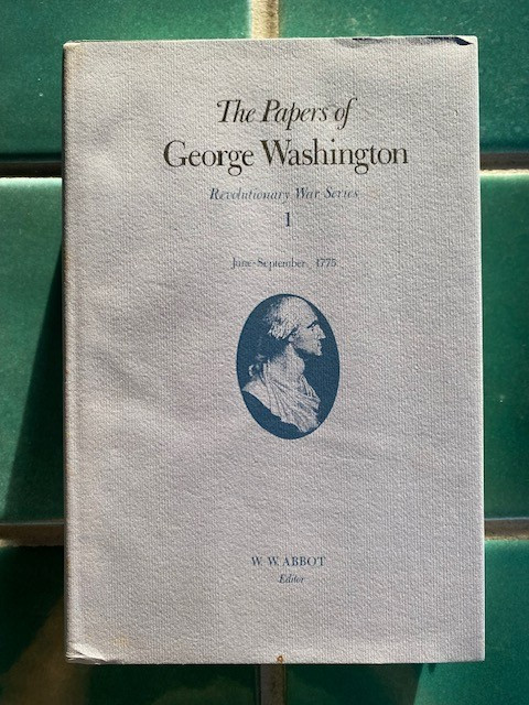 The Papers of George Washington 1 June-September 1775 Abbot HCDJ 1985