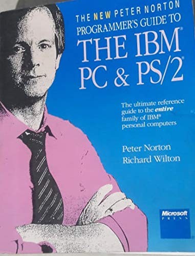 The new Peter Norton programmer’s guide to the IBM PC & PS/2