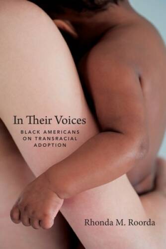 In Their Voices: Black Americans on Transracial Adoption – Paperback – GOOD