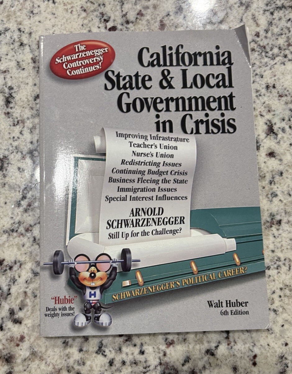 California State & Local Government In Crisis By Walt Huber