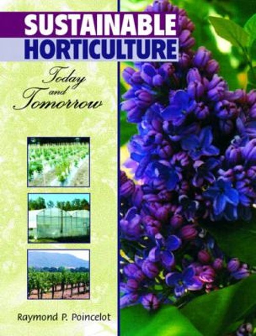 Sustainable Horticulture : Today and Tomorrow Hardcover Raymond P
