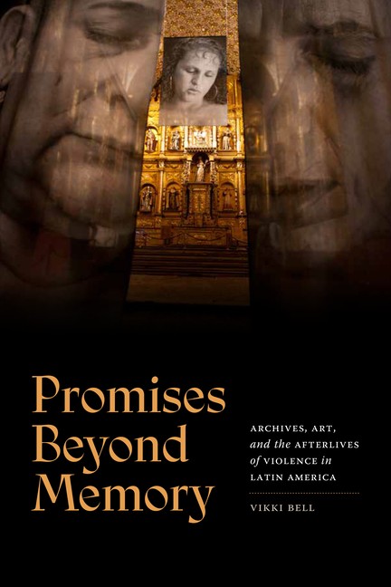 Promises Beyond Memory: Archives, Art, And The Afterlives Of…