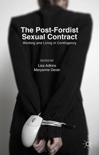Lisa Adkins The Post-Fordist Sexual Contract (Hardback) (UK IMPORT)