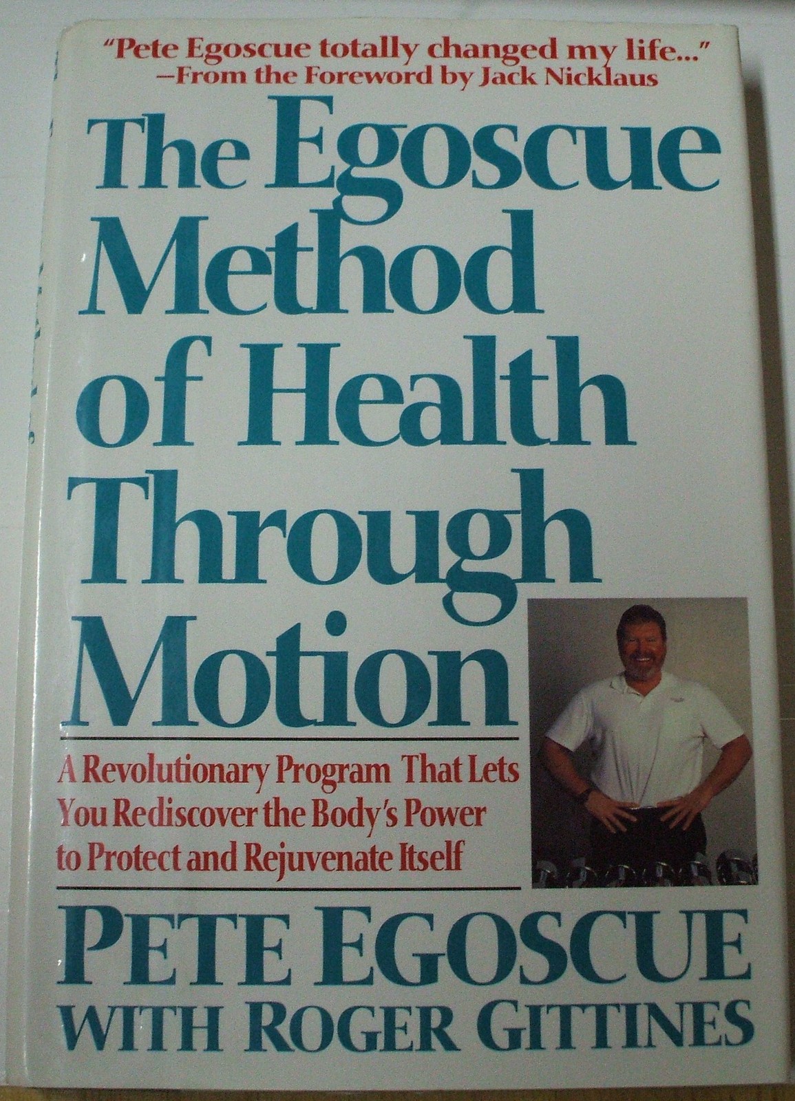 The Egoscue Method of Health Through Motion: A Revolutionary Program That Le…