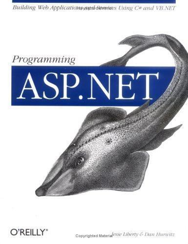 Programming ASP.NET (O’Reilly Windows) by Liberty, Jesse; Hurwitz, Dan