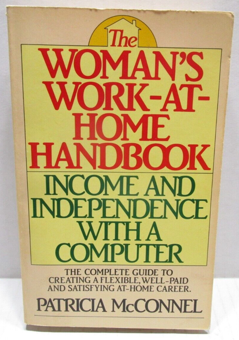 The Woman’s Work-At-Home Handbook – Patricia McConnel – 1986 Paperback