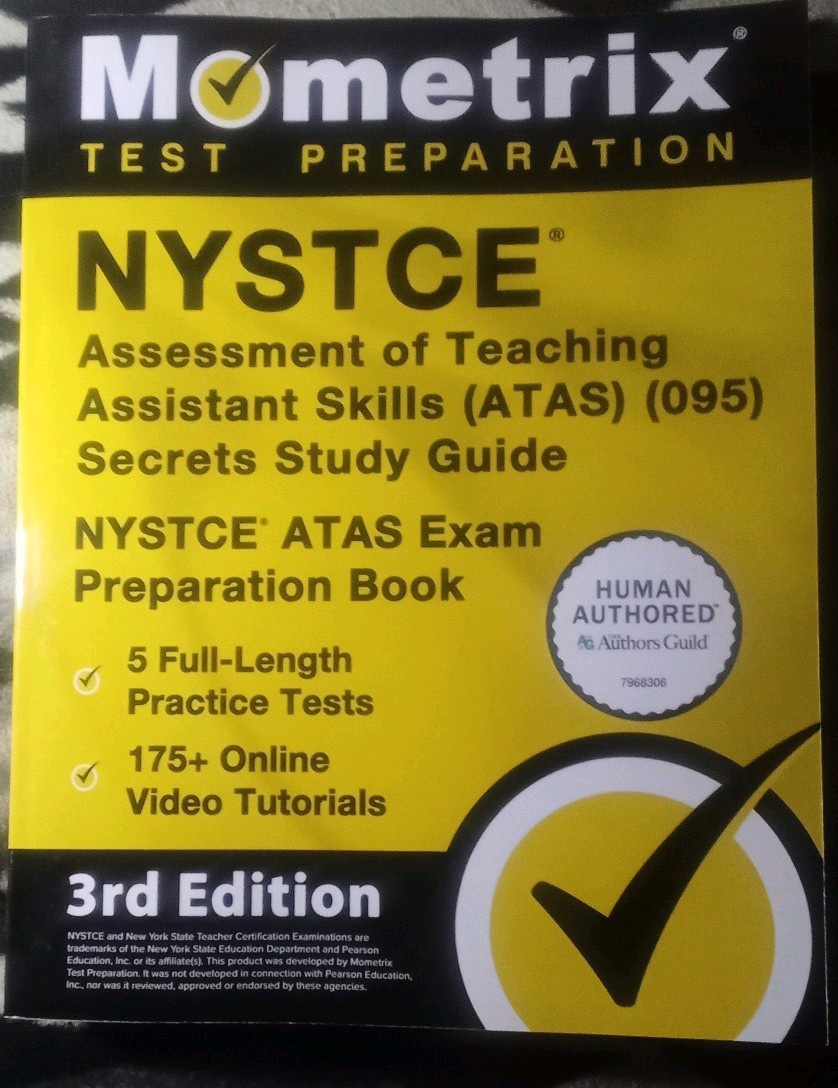 NYSTCE Assessment of Teaching Assistant Skills (ATAS) (095) Secrets 3rd Edition