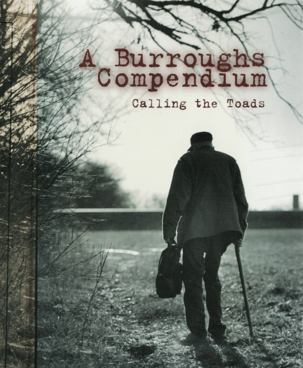 A BURROUGHS COMPENDIUM: CALLING THE TOADS – WILLIAM BURROUGHS 1998 A. GINSBERG