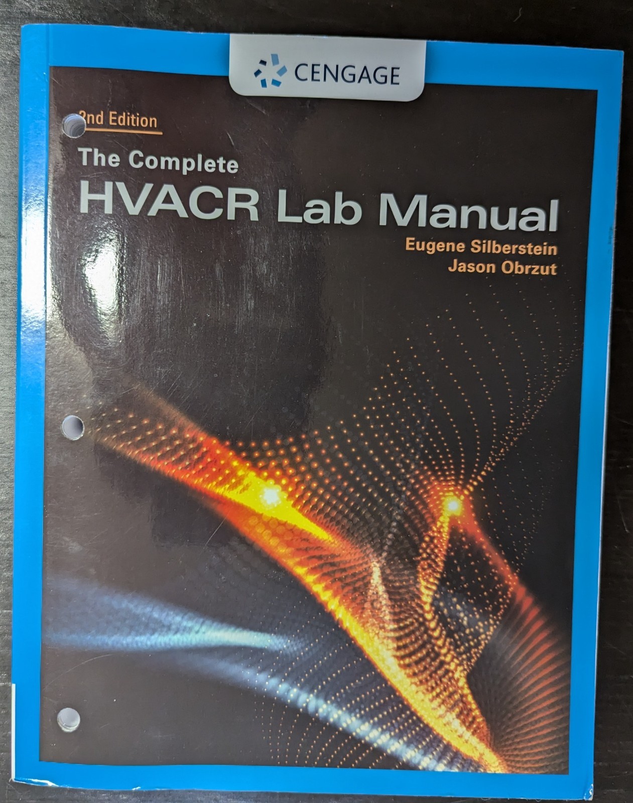 The Complete HVACR Lab Manual, Cengage, 2nd Edition, Eugene Silberstein 2023