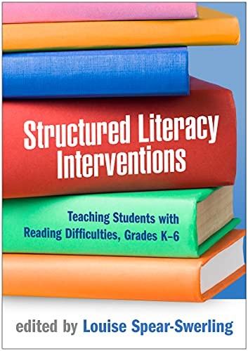 STRUCTURED LITERACY INTERVENTIONS by Louise Spear-Swerling Paperback Self Help