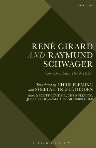 René Girard and Raymund Schwager : Correspondence 1974-1991, Paperback by Cow…
