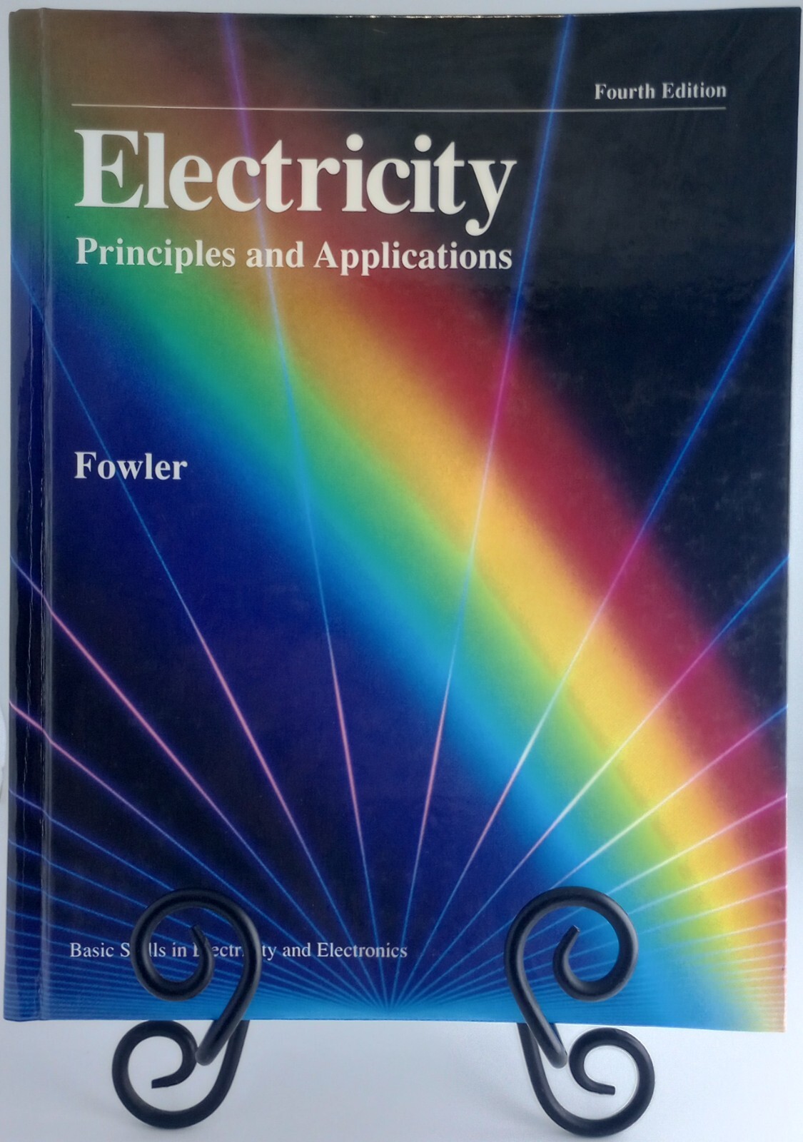 Electricity : Principles & Applications, 4th Edition ~ Fowler ~ 1994 HC Textbook