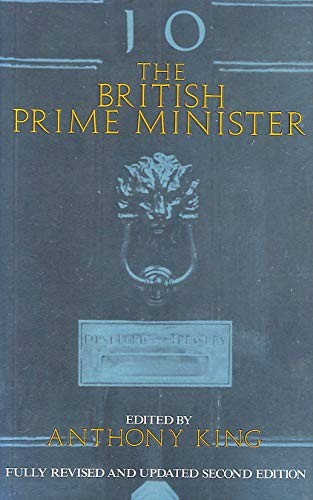The British Prime Minister by King, Anthony Paperback / softback Book The Fast
