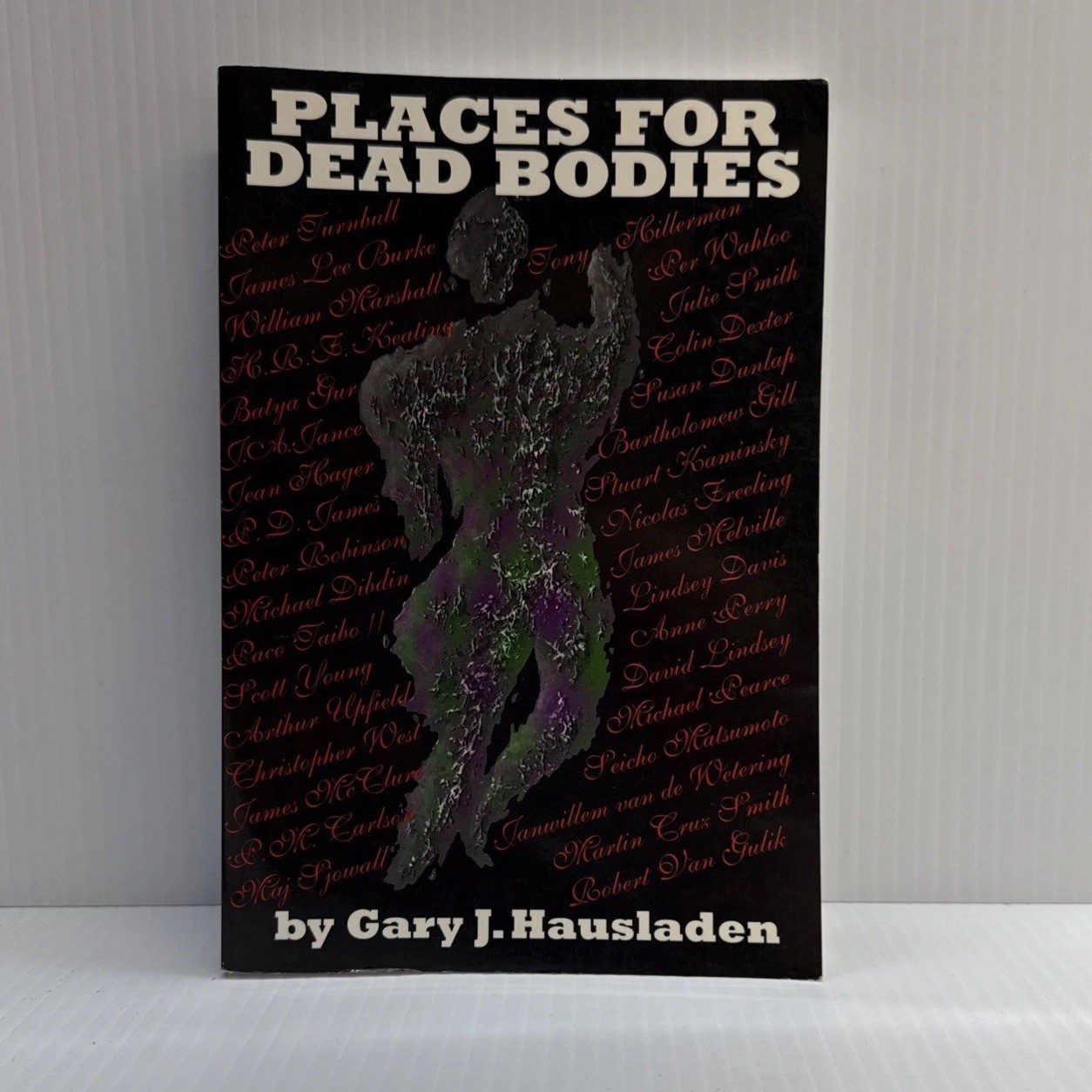 Places for Dead Bodies by Gary J. Hausladen (SIGNED, Paperback, 2000)