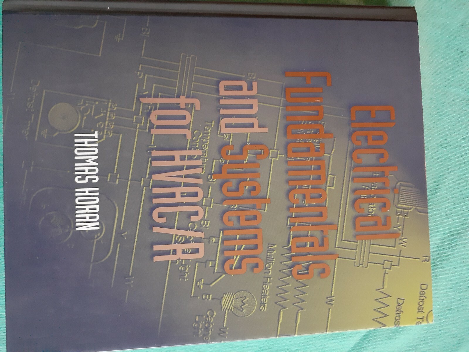 Electrical Fundamentals and Systems for HVAC/R Compact Disc Thoma