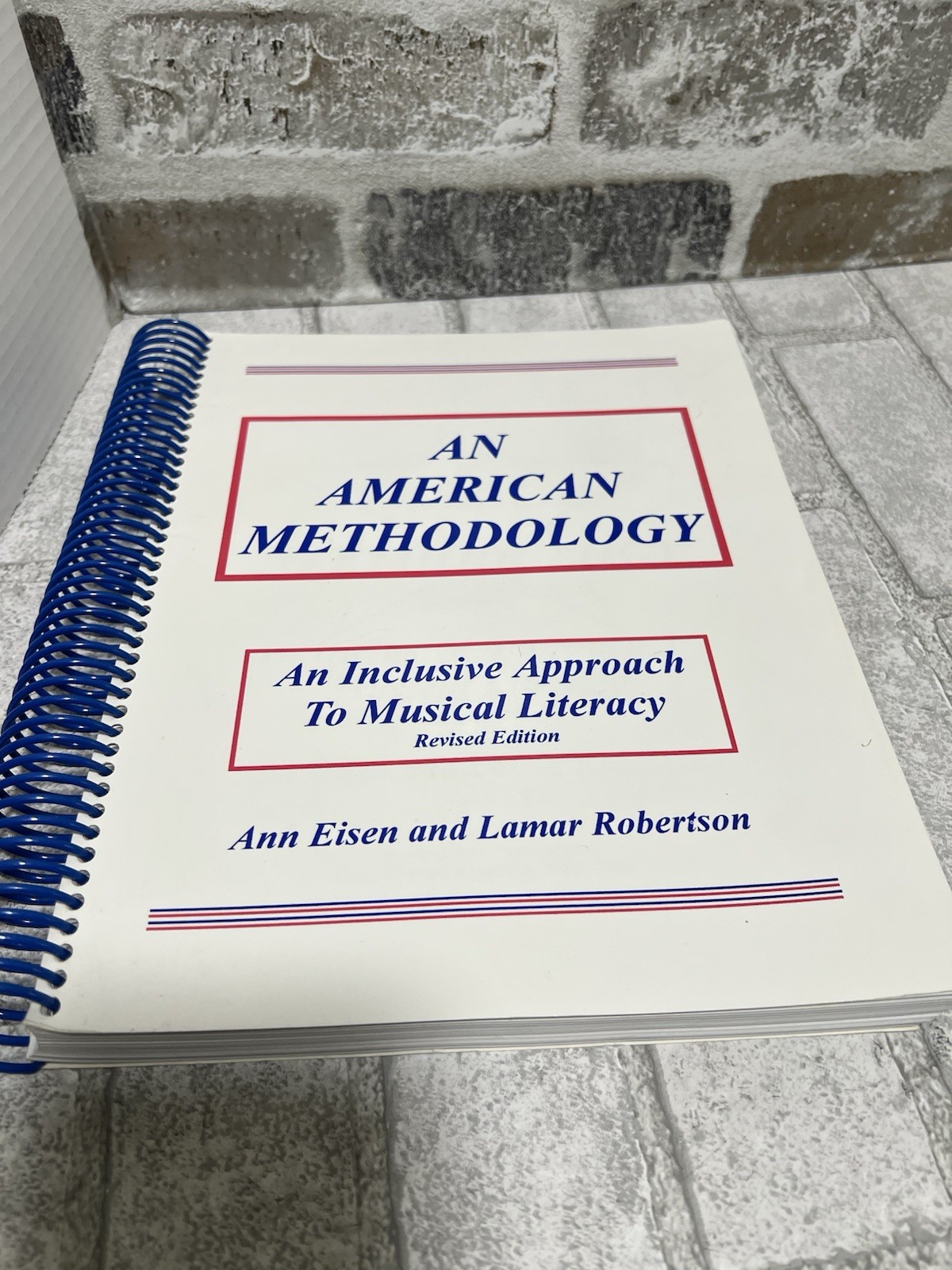 An American Methodology : An Inclusive Approach to Musical Literacy (Revised)