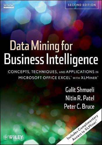 Data Mining for Business Intelligence: Concepts, Techniques, and Applicat – GOOD