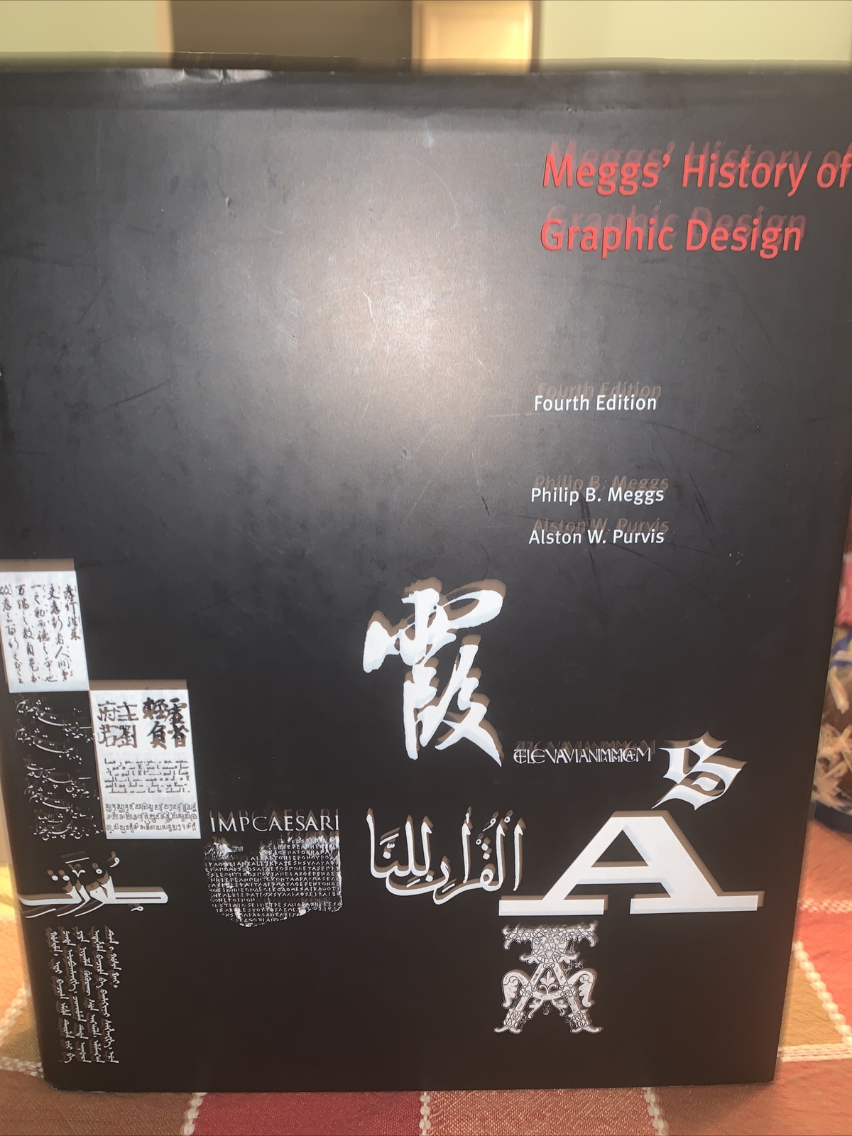 Meggs’ History of Graphic Design-4th ED-H/C D/J By Meggs, Philip B. 2006