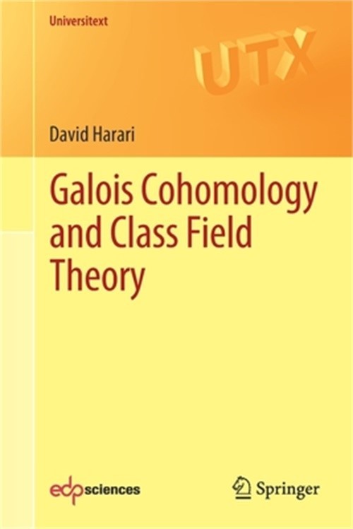 Galois Cohomology and Class Field Theory (Paperback or Softback)