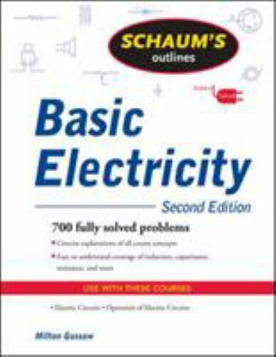 Schaum’s Outline of Basic Electricity, Second Edition (Schaum’s Outlines) by