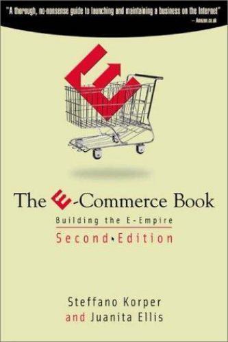 The E-Commerce Book: Building the E-Empire (Communications, Networking and…