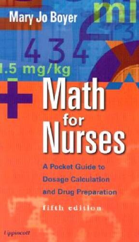 Math for Nurses: A Pocket Guide to Dosage Calculation and Drug Prep – GOOD
