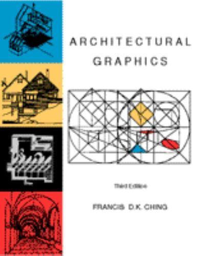 Architectural Graphics (Architecture) by Frank Ching