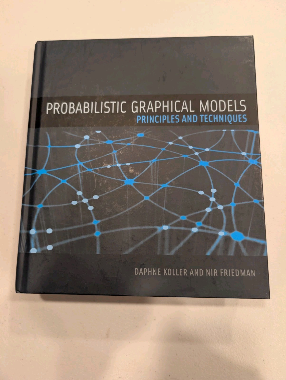 Adaptive Computation and Machine Learning Ser.: Probabilistic Graphical Models :