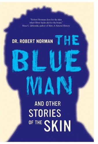 The Blue Man and Other Stories of the Skin, Norman 9780520272866 New+=