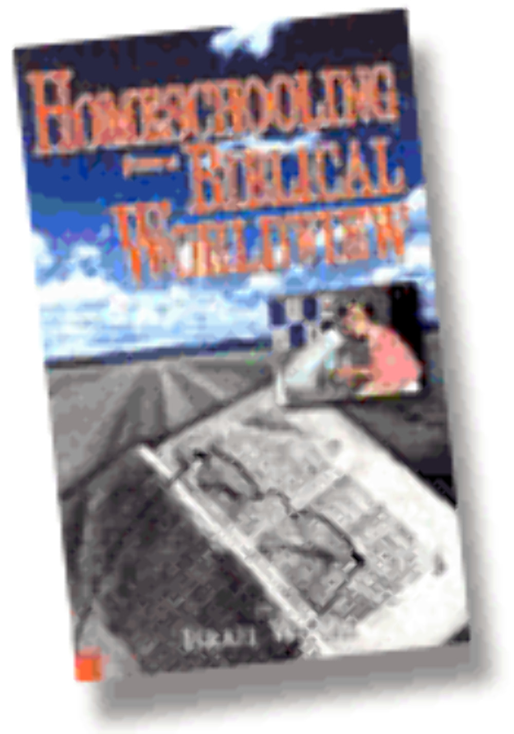 Homeschooling from a Biblical Worldview
