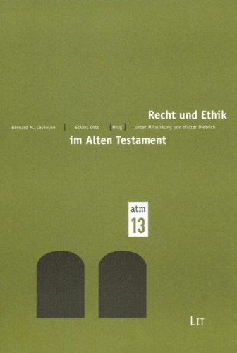 RECHT UND ETHIK IM ALTEN TESTAMENT By Bernard M. Levinson **Mint Condition**