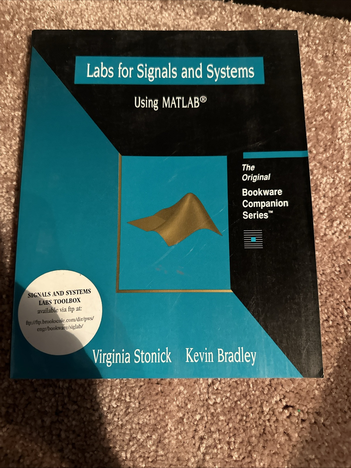 A Volume in the Pws Bookware Companion Ser.: Labs for Signals and Systems Using