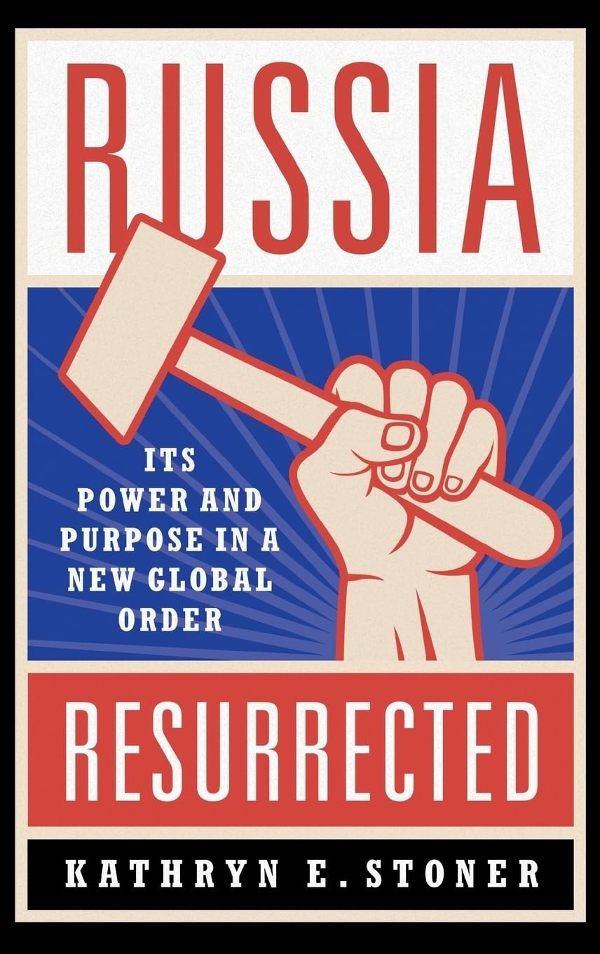 Russia Resurrected: Its Power and Purpose in a New Global Order – hardcover …