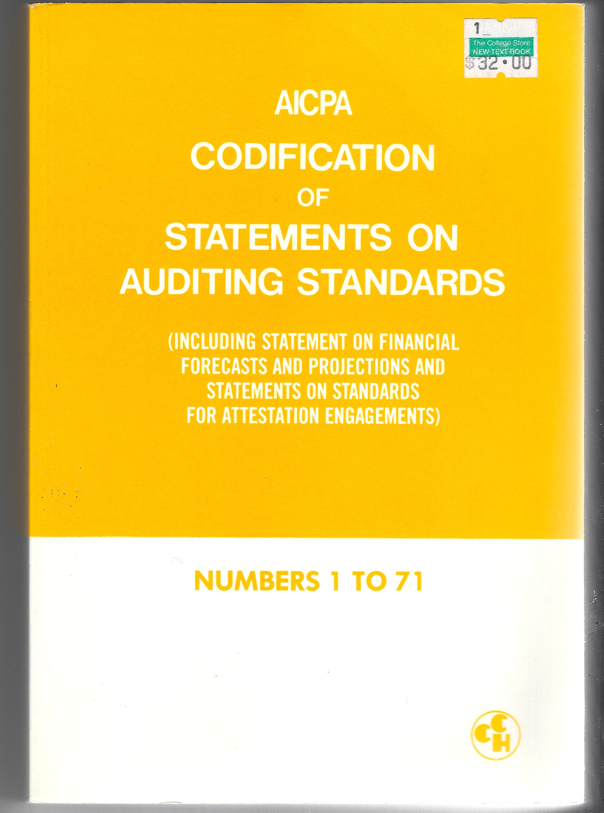 AICPA Statements on Auditing Standards 1 to 71 Codification 1993 Softcover
