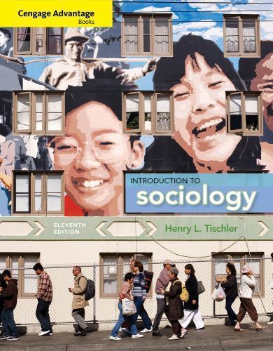 Cengage Advantage Books: Introduction to Sociology by Tischler, Henry