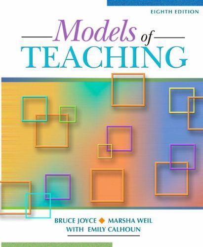 Models of Teaching by Joyce, Bruce R., Weil, Marsha