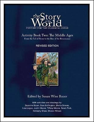 Story of the World Ser.: The Story of the World: History for the Classical…