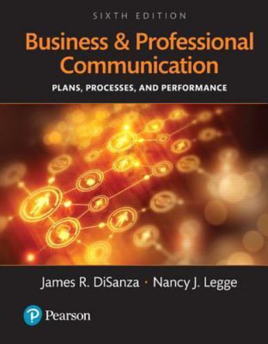Business and Professional Communication: – 0134238427, James DiSanza, loose leaf