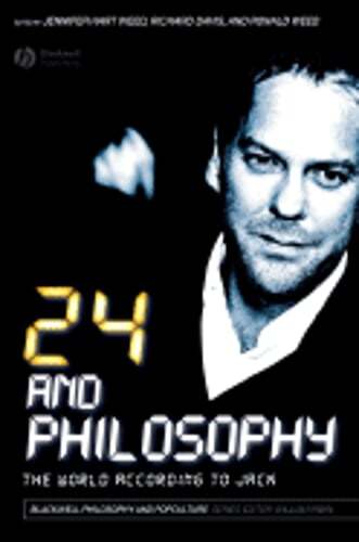 24 and Philosophy: The World According to Jack by Jennifer Hart Weed: Used