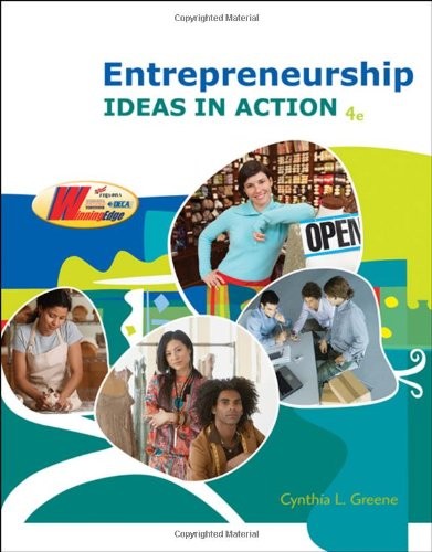 Entrepreneurship: Ideas in Action, Cynthia Greene