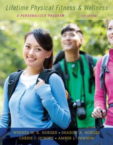 Lifetime Physical Fitness and Wellness: A Personalized Program – VERY GOOD
