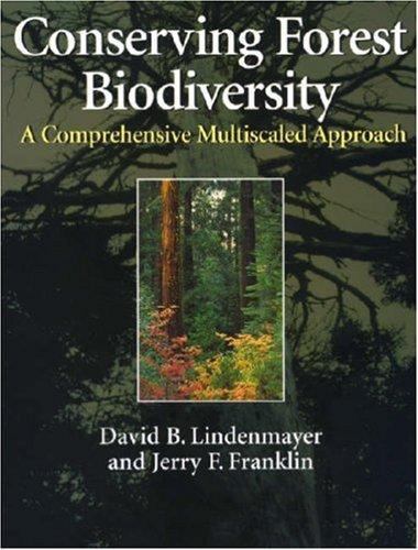 Conserving Forest Biodiversity: A Comprehensive Multiscaled Approach, Lindenmaye