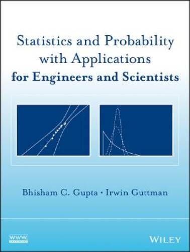 Statistics and Probability with Applications for Engineers and Scientists – GOOD