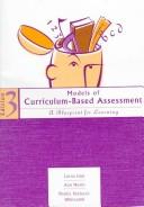 Models of Curriculum-Based Assessment : A Blueprint for Learning