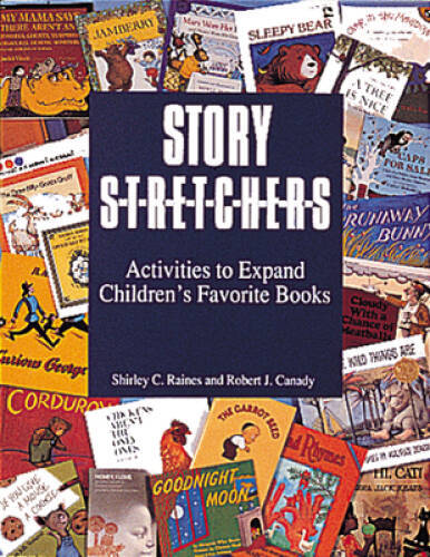 Story Stretchers: Activities to Expand Children’s Favorite Books – VERY GOOD
