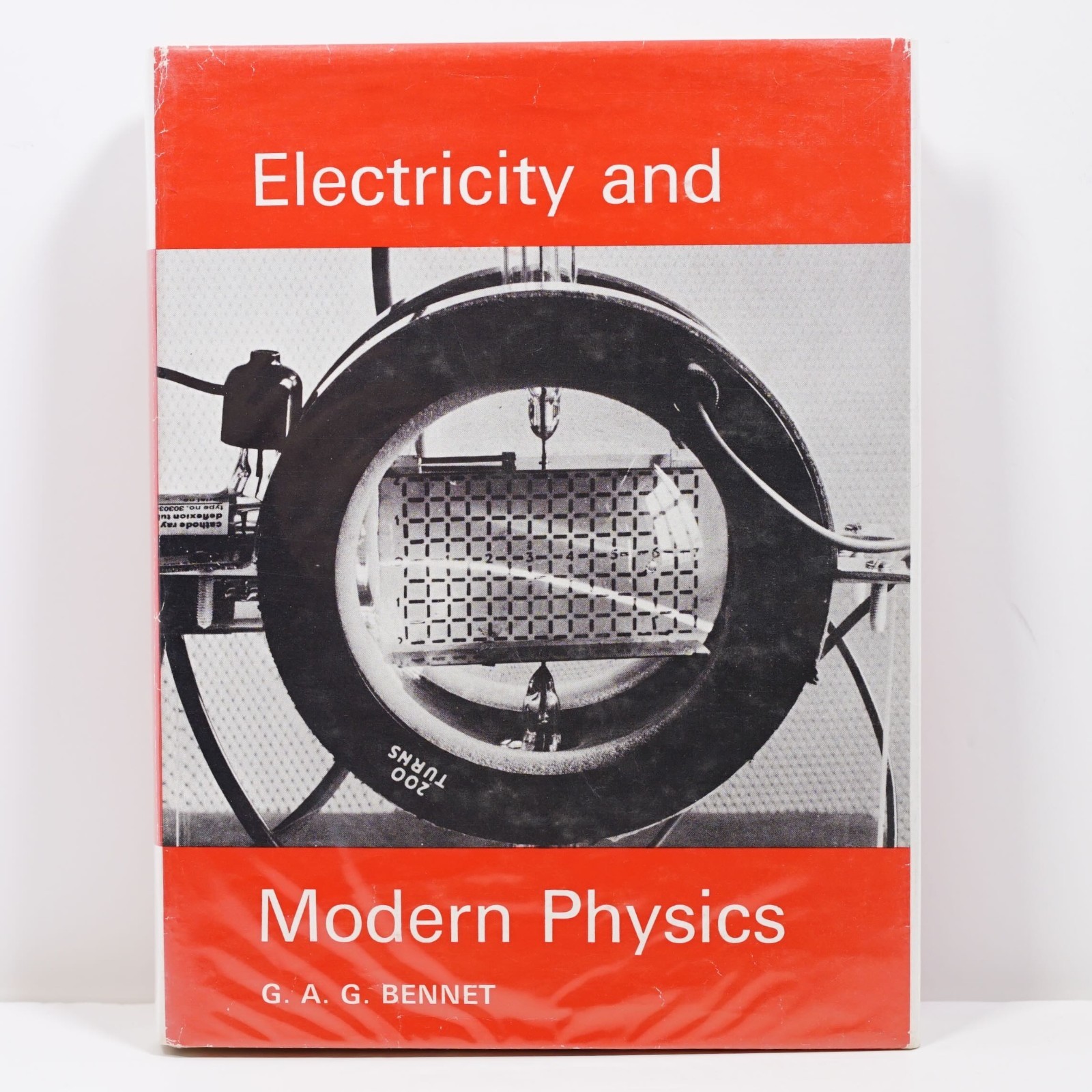 Electricity and Modern Physics: M.K.S.Version by G. A. G Bennet – Hardback